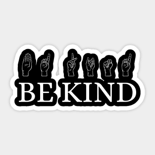 Be Kind And Choose Happy - Keep Calm And Sign On Sticker